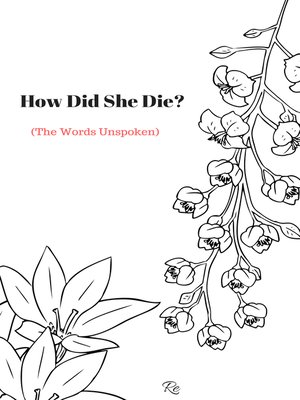 cover image of How Did She Die? (The Words Unspoken)
